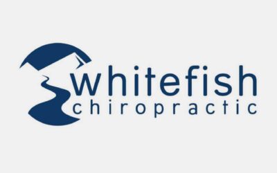 March 2025 – Whitefish Chiropractic, Columbia Falls, MT